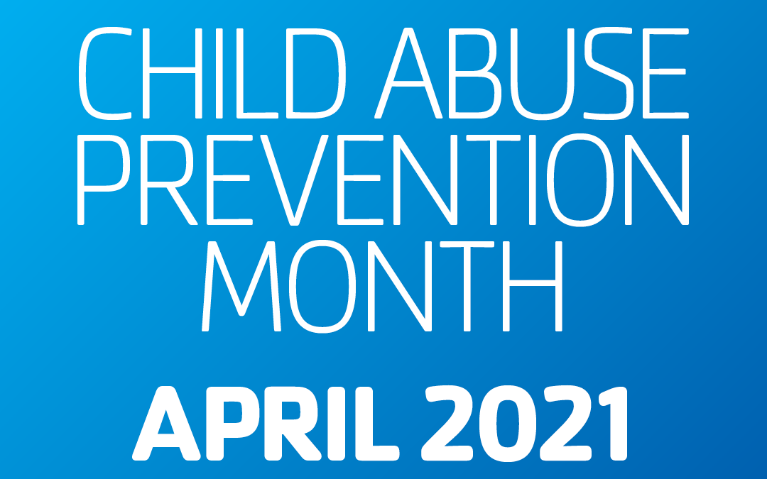 April is Child Abuse Prevention Month