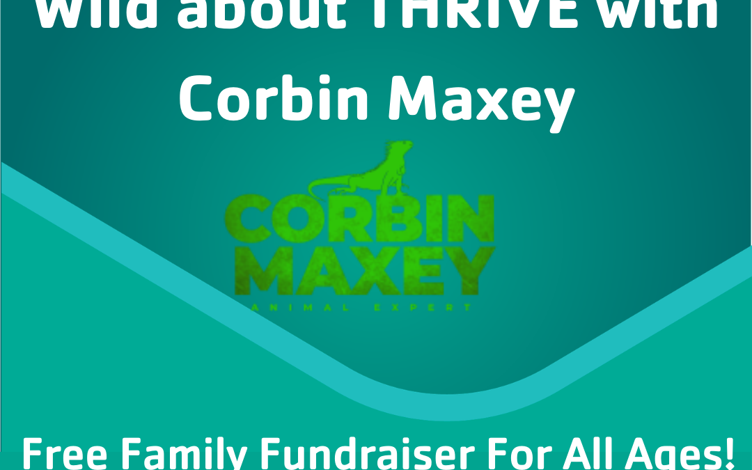 Earth Day: Wild about THRIVE with Corbin Maxey