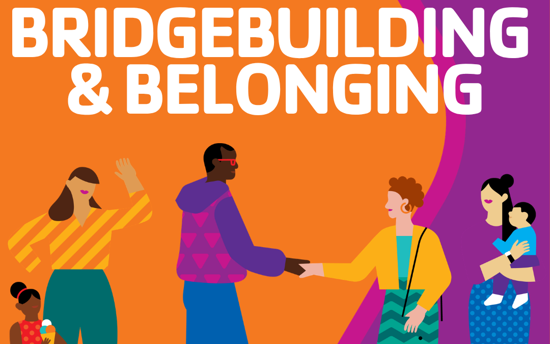 Bridgebuilding and Belonging